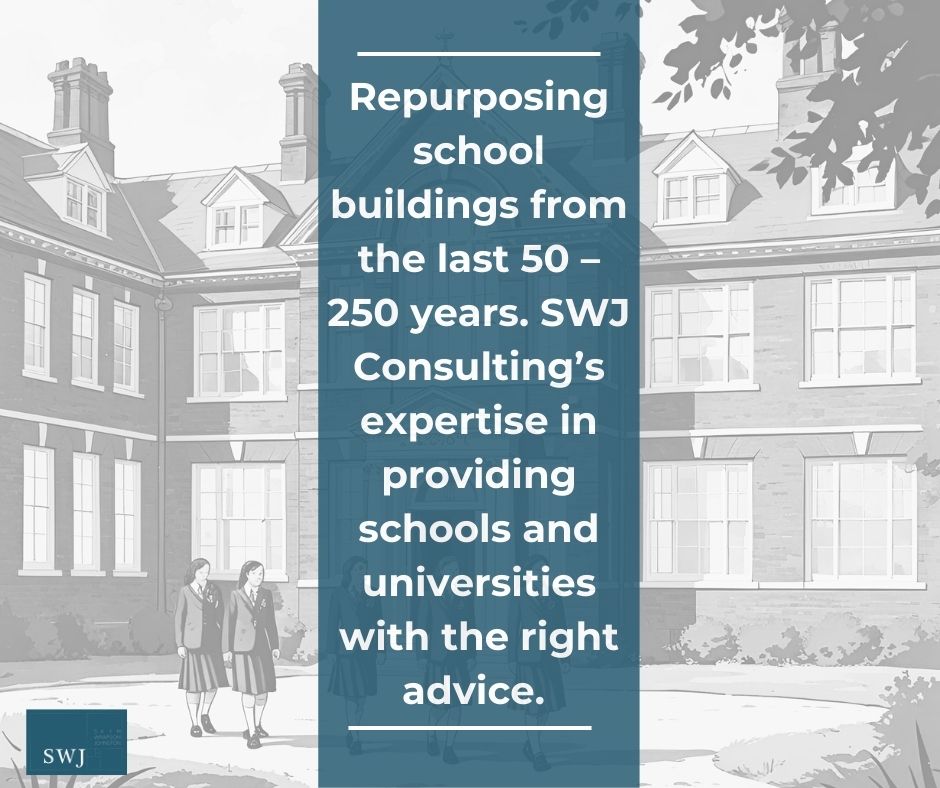 Repurposing school buildings from the last 50 – 250 years. SWJ Consulting’s expertise in providing schools and universities with the right advice.